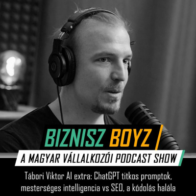 Biznisz Boyz: A Magyar Vállalkozói Podcast Show
