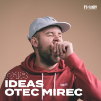 018: IDEAS - Otec Mirec