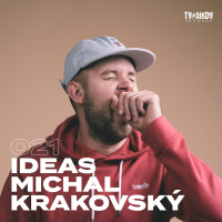021: IDEAS - Michal Krakovský