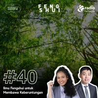 #40. Ilmu Fengshui untuk Membawa Keberuntungan