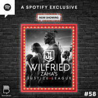 #58 Wilfried Zahas Justice (in the Premier) League