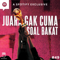 #49 Juara Gak Cuma Soal Bakat