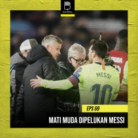 Eps 69 : Mati Muda Dipelukan Messi
