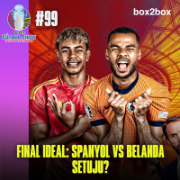 FINAL IDEAL: Spanyol vs Belanda... SETUJU?
