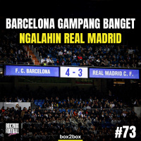 BARCELONA GAMPANG BANGET NGALAHIN REAL MADRID | Box2Box Football Show #73