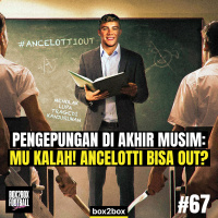 PENGEPUNGAN JELANG AKHIR MUSIM: MU KALAH! ANCELOTTI BISA OUT? | Box2Box Football Show #67