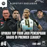 Take-Ons #4 Apakah Top Four Jadi Pencapaian Bagus di Premier League?