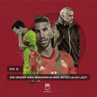 Eps 15: Apa Urusan Anda Menanyakan Man Utd Kalah Lagi?