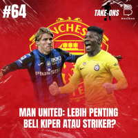 Take-Ons: Man United Lebih Penting Beli Kiper atau Striker?