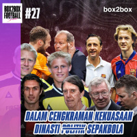 Box2Box Football Show: DALAM CENGKRAMAN KEKUASAAN DINASTI (POLITIK) SEPAKBOLA