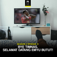 #11 Bye Timnas, Selamat Datang Emyu Butut