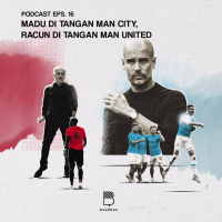 Eps 16: Madu di tangan Man City, Racun di tangan Man Utd