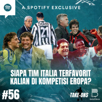 Take-Ons: Siapa Tim Italia Terfavorit Kalian di Kompetisi Eropa?