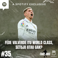 Fede Valverde itu World Class, Setuju atau Gak?