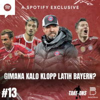 Take-Ons #13 Gimana Kalo Klopp Latih Bayern?