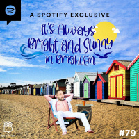 It’s Always Bright and Sunny in Brighton