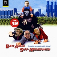 Eps 38: Bayi Ajaib Siap Membunuh!