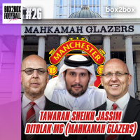 Box2Box Football Show: Batas Bid Sheikh Jassim Ditolak Mahkamah Glazer, MU Batal Jadi Klub BUMN