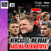 Box2Box Football Show: Newcastle: MU Udah, Arsenal Selanjutnya?
