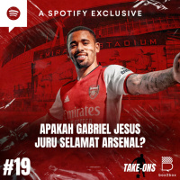 Take-Ons #19 Apakah Gabriel Jesus Juru Selamat Arsenal?