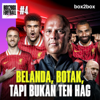 BELANDA, BOTAK, TAPI BUKAN TEN HAG | Box2Box Football Show #4