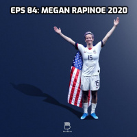 Eps 84: Megan Rapinoe 2020