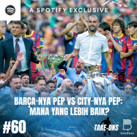 Take-Ons: Barça-nya Pep vs City-nya Pep: Mana yang Lebih Baik?