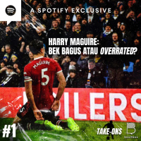 Take-Ons #1 Harry Maguire: Bek Bagus atau Overrated?