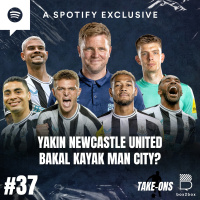 Take-Ons: Yakin Newcastle United Bakal Kayak Man City?