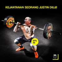 Eps 45: Kejantanan Seorang Justin Diuji!