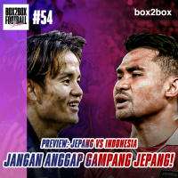 Box2Box Football Show: Jangan Anggap Gampang Jepang!