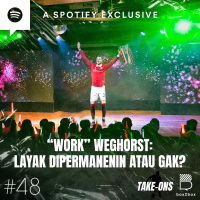 Take-Ons: “Work” Weghorst: Layak Dipermanenin atau Gak?