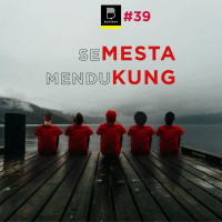 #39 seMESTA menduKUNG!
