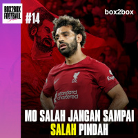 Box2Box Football Show: Mo Salah Jangan Sampai Salah Pindah