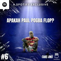 Take-Ons #6 Apakah Paul Pogba Flop?