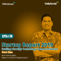 Episode 70 Part One #StartupReport 2019 Scalling Through Technology Democratization 