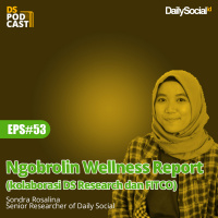 Episode 53 #DSResearch Ngobrolin Wellness Report (kolaborasi DS Research dan FITCO)
