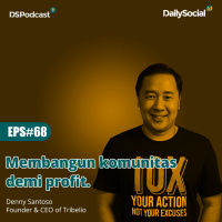 Episode 68 #Tribelio Membangun komunitas demi profit
