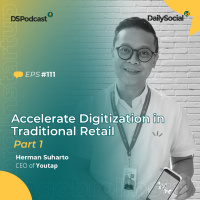 Episode 111 Part One #Youtap Accelerate Digitization in Traditional Retail