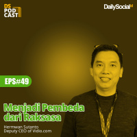 Episode 49 #Vidio.com Menjadi Pembeda dari Raksasa