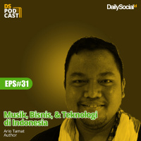Episode 31 Musik, Bisnis, amp Teknologi di Indonesia