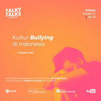 KOSAN - S2E15 - Kultur Bullying di Indonesia with The Regular Club