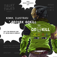 KOSAN - S2E4 - Komik, Ilustrasi, dan Proyek GOKILL with The Regular Club ft. Aryan Kush amp Comolo