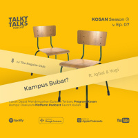 KOSAN - S3E07 - Kampus BUBAR! with The Regular Club ft Iqbal amp Yogi