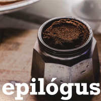 Epilógus - azt a kávét még megiszod?