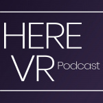 Here Vr Podcast