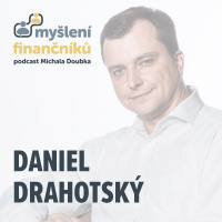 #22: Daniel Drahotský [JT Investiční společnost]