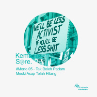 #Mono 05 - Tak Boleh Padam Meski Asap Telah Hilang