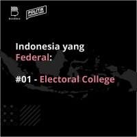 Indonesia yang Federal : Electoral College
