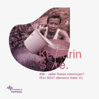#36 - Jabar Rawan Kekeringan? RUU SDA?